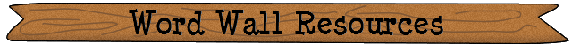 Word Wall Resources