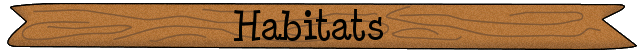 Habitats
