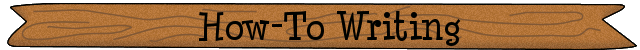 How-To Writing