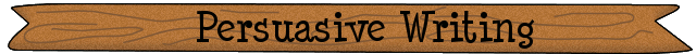 Persuasive Writing