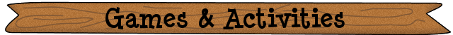 Games and Activities