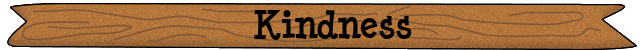 Kindness