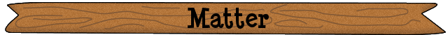 Matter